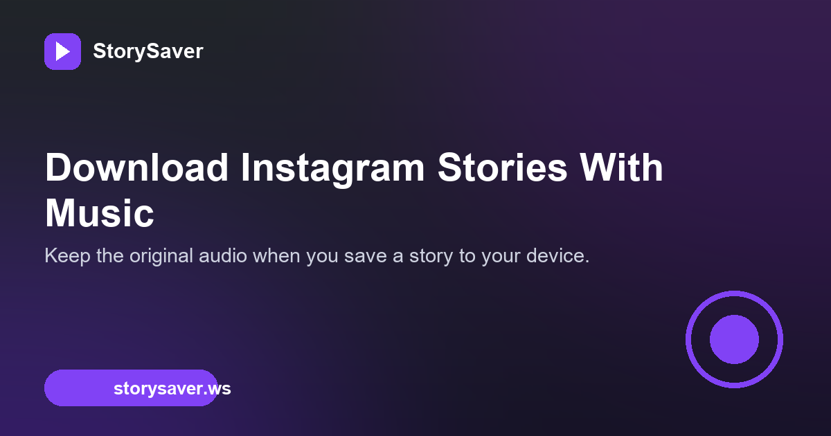 How to Download Instagram Stories with Music and Sound Intact
