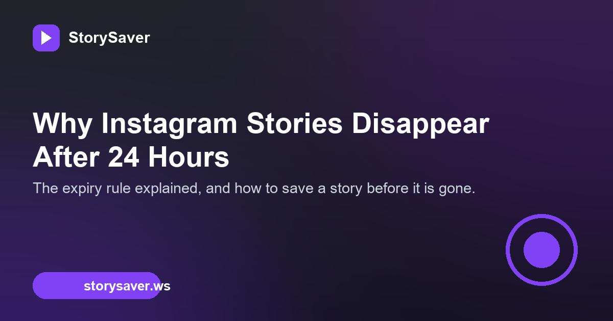 Why Instagram Stories Disappear After 24 Hours and How to Archive Them